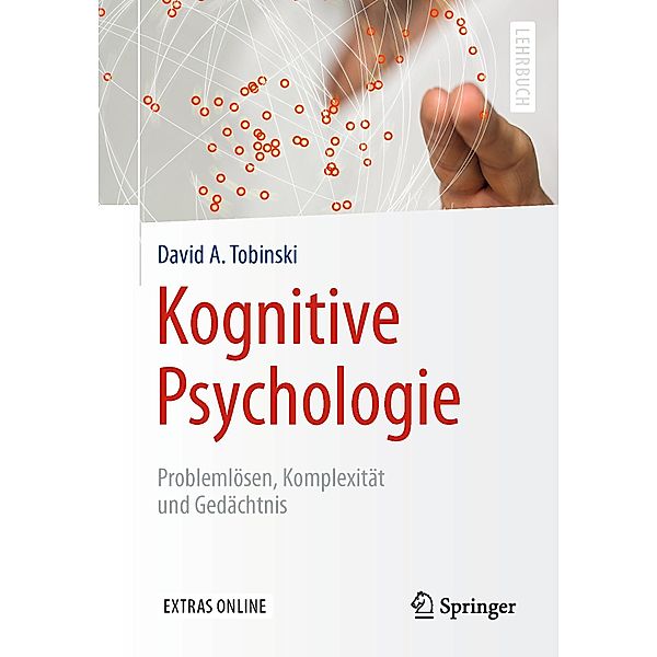 Kognitive Psychologie / Springer-Lehrbuch, David A. Tobinski