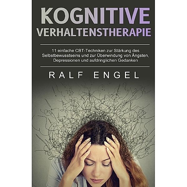 Kognitive Verhaltenstherapie, Ralf Engel