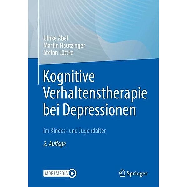 Kognitive Verhaltenstherapie bei Depressionen im Kindes- und Jugendalter, Ulrike Abel, Martin Hautzinger, Stefan Lüttke