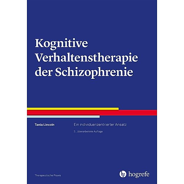 Kognitive Verhaltenstherapie der Schizophrenie, Tania Lincoln