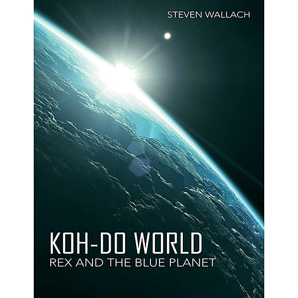 Koh-do World: Rex and the Blue Planet, Steven Wallach