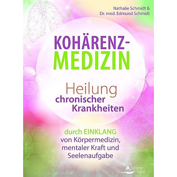 Kohärenz-Medizin, Nathalie Schmidt, Edmund Schmidt