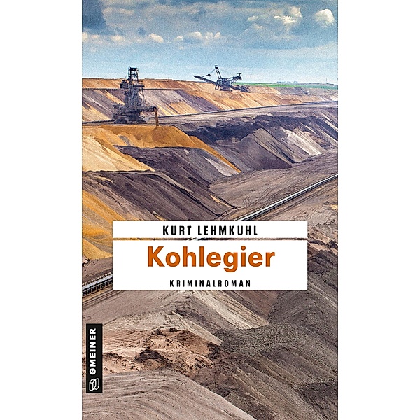 Kohlegier / Kommissar Böhnke und Rechtsanwalt Grundler Bd.7, Kurt Lehmkuhl
