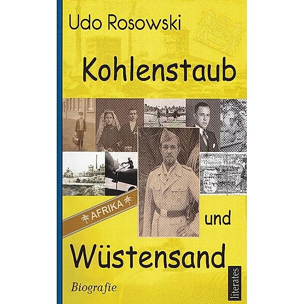Kohlenstaub und Wüstensand, Udo Rosowski