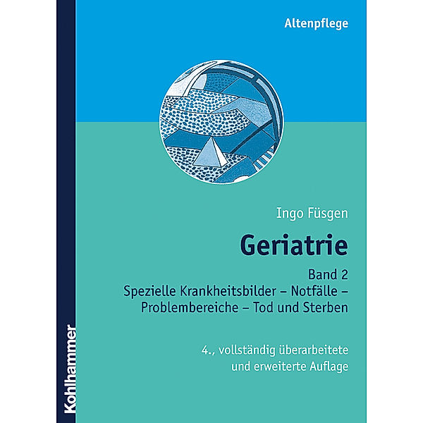 Kohlhammer Altenpflege / Geriatrie.Bd.2, Ingo Füsgen