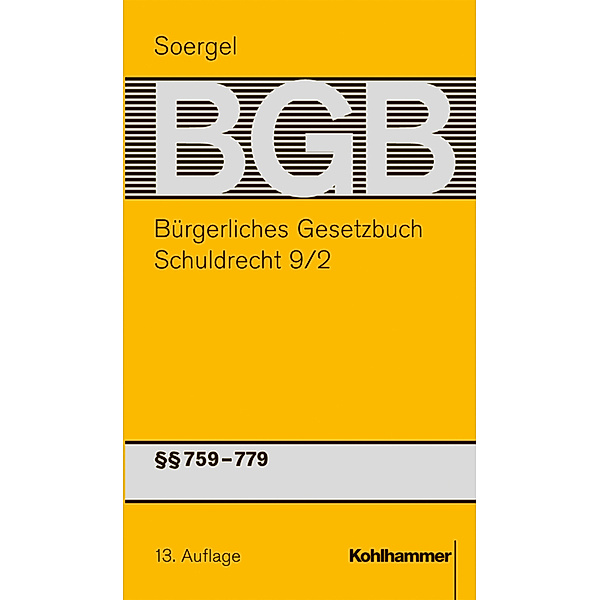 Kohlhammer Kommentare / Schuldrecht.Tl.9/2, Hans Th. Soergel, Peter Gröschler, Michael Matthiessen, Franz Häuser