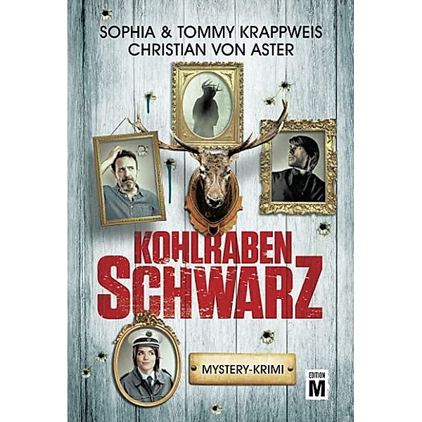 Kohlrabenschwarz, Christian Von Aster, Tommy Krappweis, Sophia Krappweis