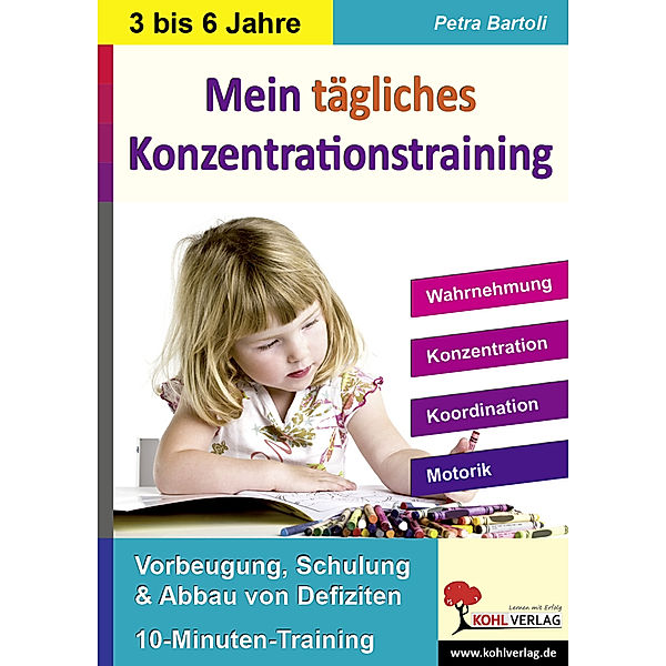 Kohls Konzentrationstraining, Kindergarten und Vorschule, Petra Bartoli