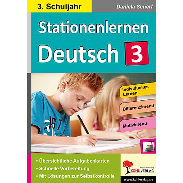 Kohls Stationenlernen Deutsch, 3. Schuljahr, Daniela Scherf