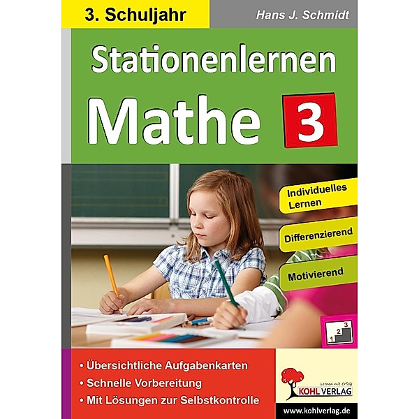 Kohls Stationenlernen Mathe 3. Schuljahr, Hans-J. Schmidt