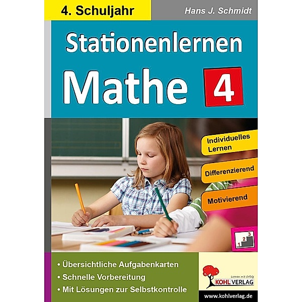 Kohls Stationenlernen Mathe 4. Schuljahr, Hans-J. Schmidt