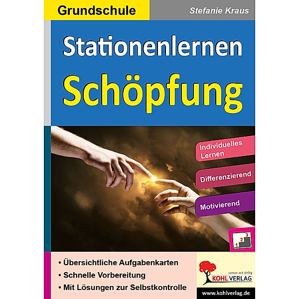 Kohls Stationenlernen Schöpfung, Grundschule, Stefanie Kraus