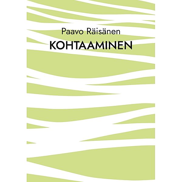 Kohtaaminen, Paavo Räisänen