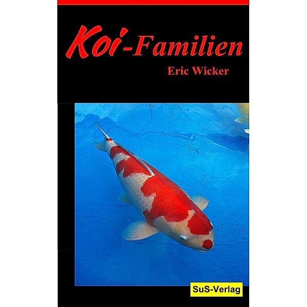 Koi-Familien, Eric Wicker