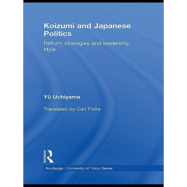 Koizumi and Japanese Politics, Yu Uchiyama