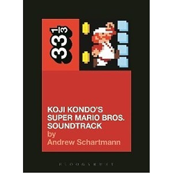 Koji Kondo's Super Mario Bros. Soundtrack, Andrew Schartmann