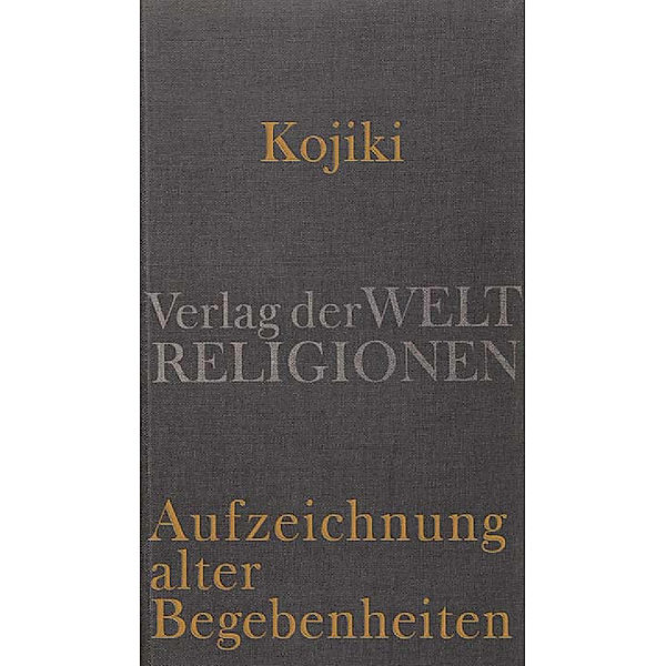 Kojiki - Aufzeichnung alter Begebenheiten