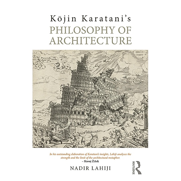 Kojin Karatani's Philosophy of Architecture, Nadir Lahiji