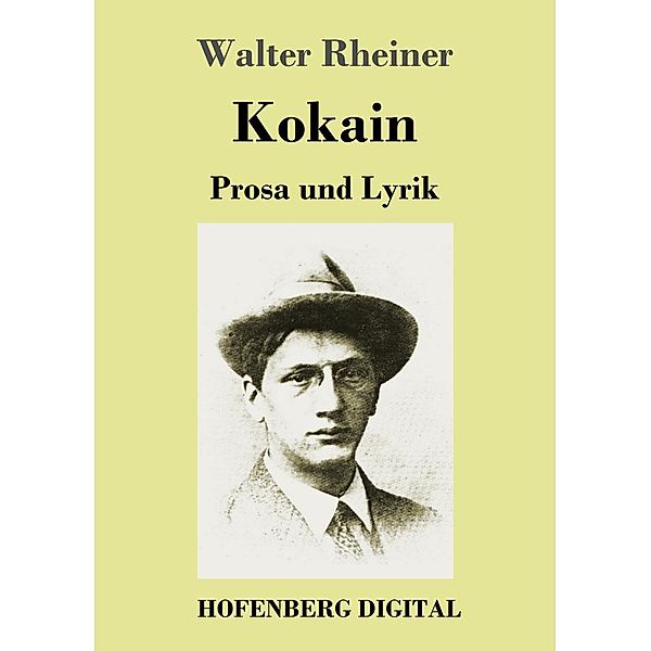 Kokain, Walter Rheiner