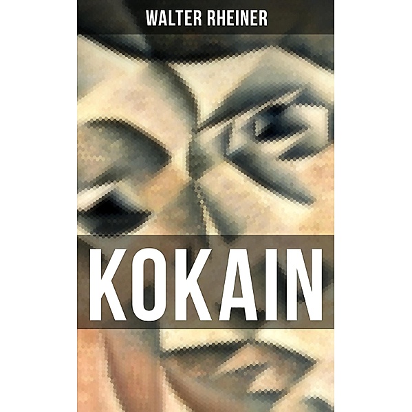 KOKAIN, Walter Rheiner