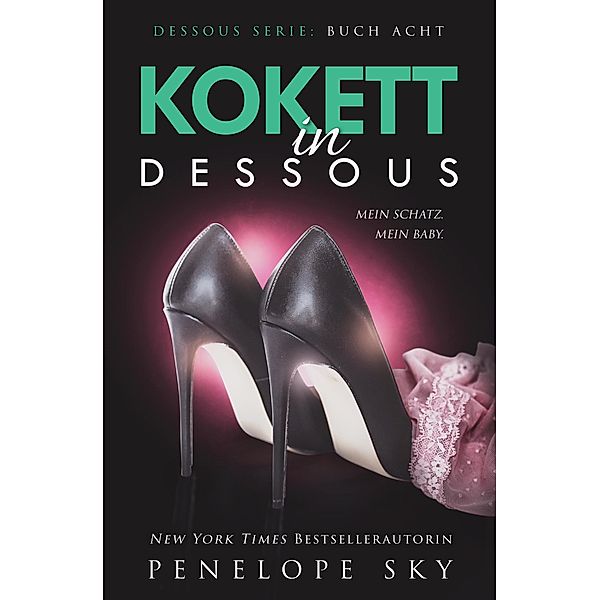 Kokett in Dessous / Dessous, Penelope Sky