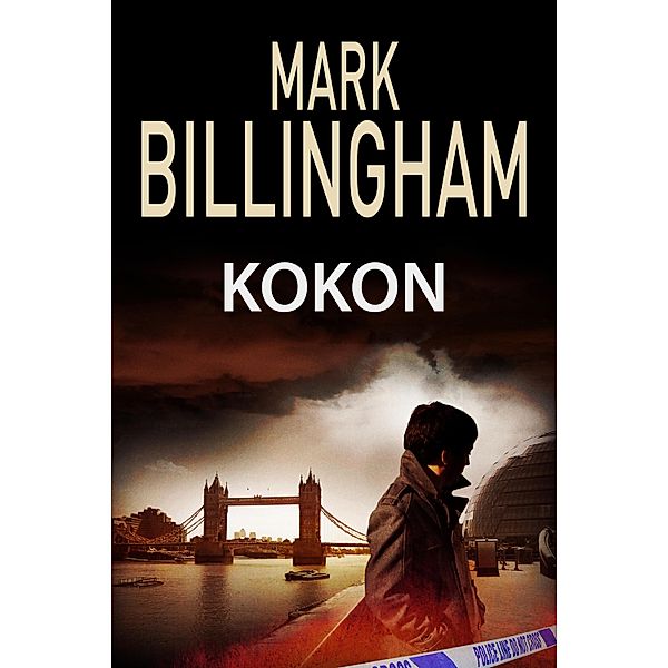 Kokon / Tom Thorne Bd.1, Mark Billingham