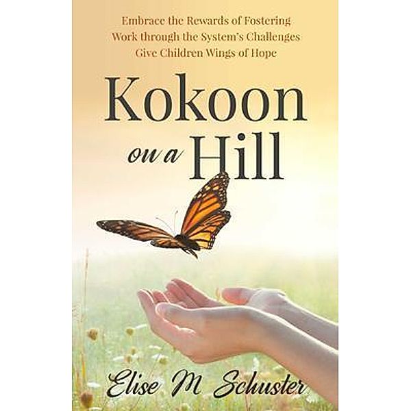 Kokoon on a Hill, Elise Schuster