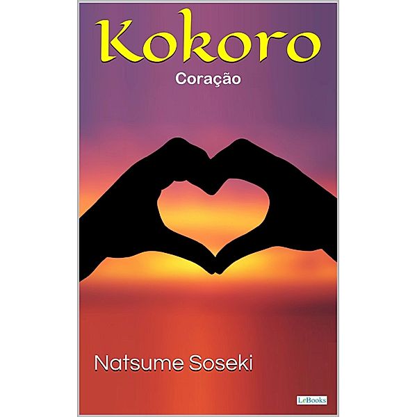 KOKORO - Coração, Naatsume Soseki
