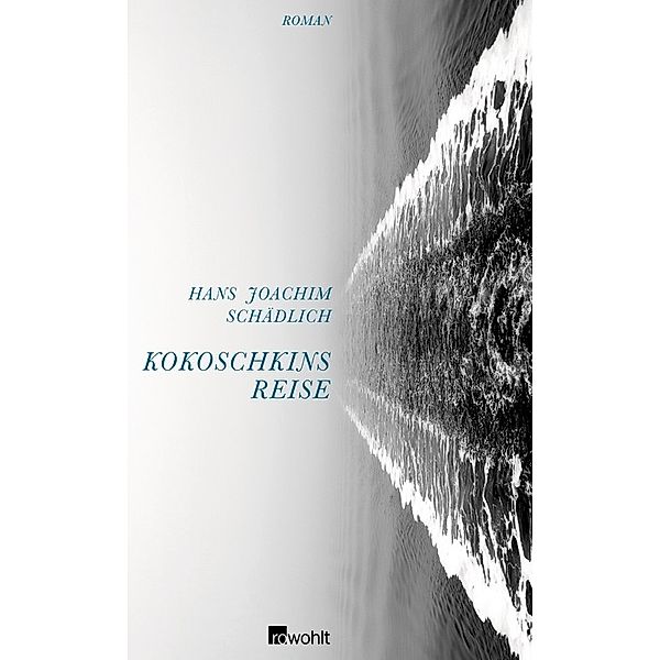 Kokoschkins Reise, Hans Joachim Schädlich