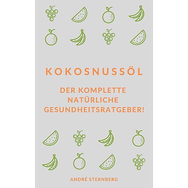 Kokosnussöl, Andre Sternberg