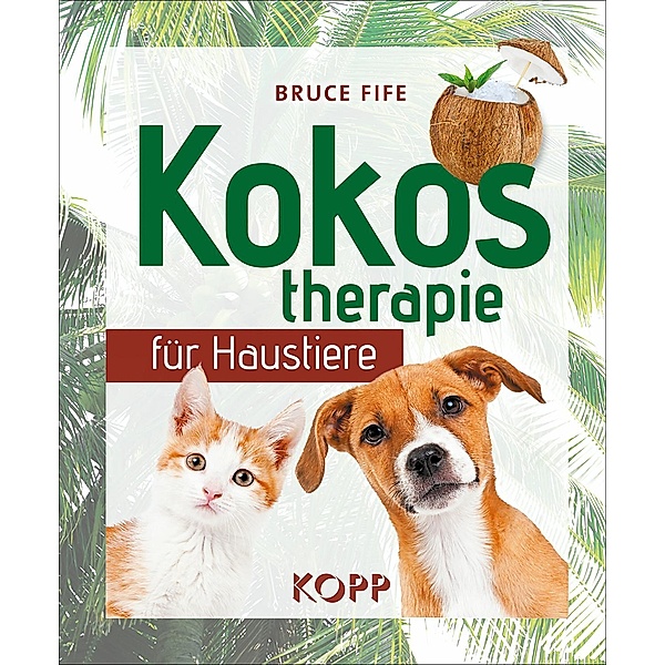 Kokostherapie für Haustiere, Bruce Fife