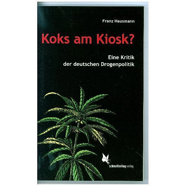 Koks am Kiosk?, Franz Hausmann