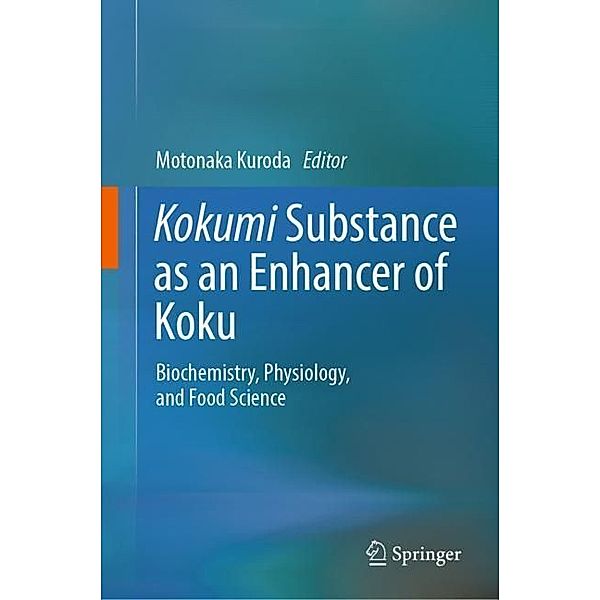 Kokumi Substance as an Enhancer of Koku