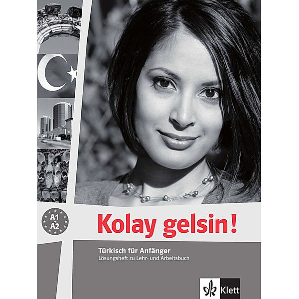 Kolay gelsin! / Kolay gelsin! Türkisch für Anfänger - Lösungsheft zu Lehr- und Arbeitsbuch