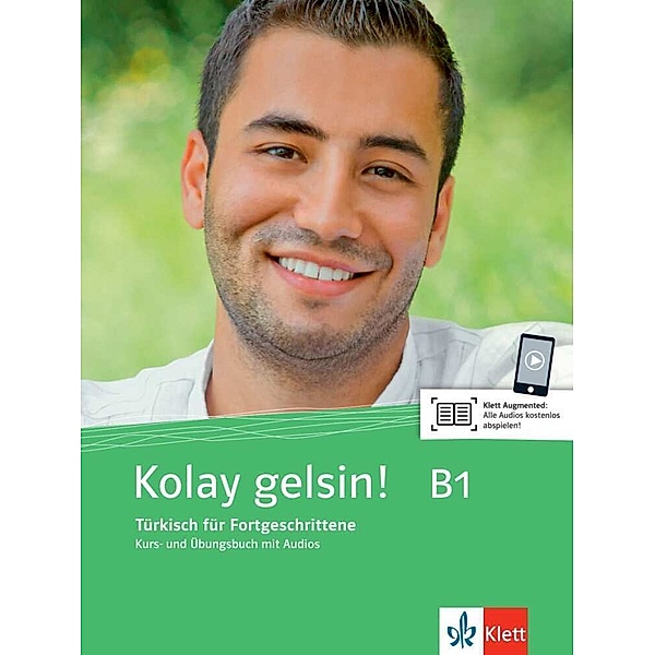 Kolay gelsin! Türkisch für Fortgeschrittene - Kurs- und Übungsbuch, m. Audio-CD