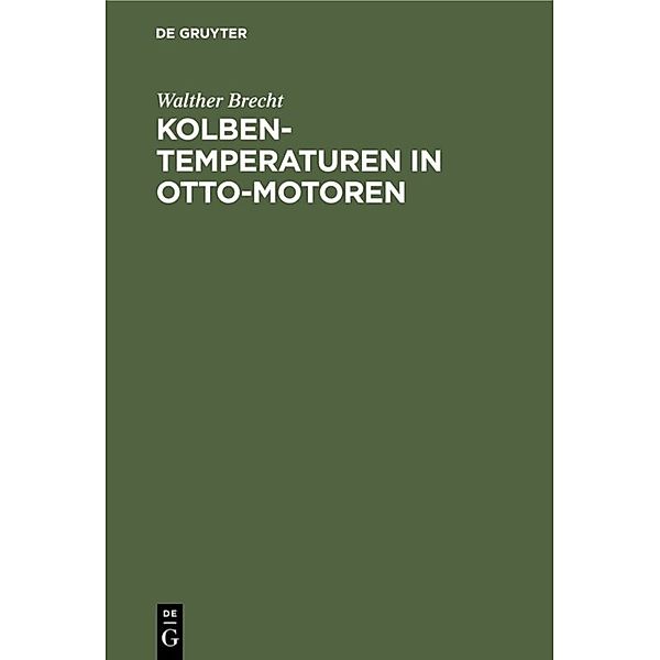 Kolbentemperaturen in Otto-Motoren, Walther Brecht
