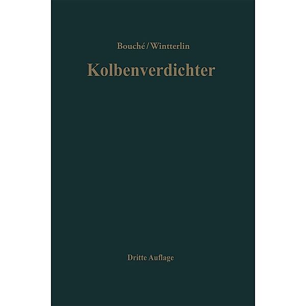 Kolbenverdichter, Charles Bouche, Karl Wintterlin