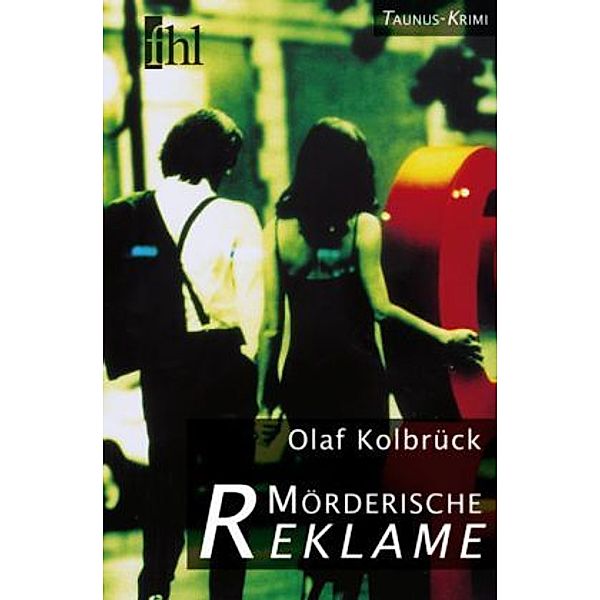 Kolbrück, O: Mörderische Reklame, Olaf Kolbrück