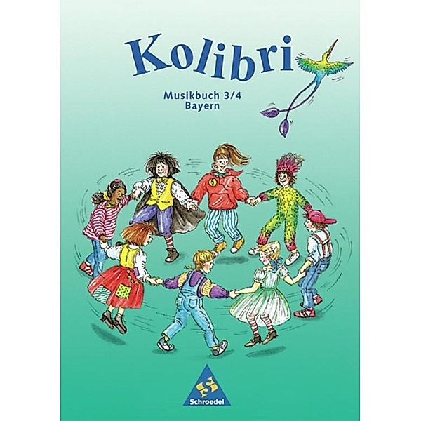 Kolibri, Ausgabe für Grundschulen in Bayern: Jahrgangsstufe 3/4, Musikbuch, Dieter Rieß, Judith Rösner-Hauswurz