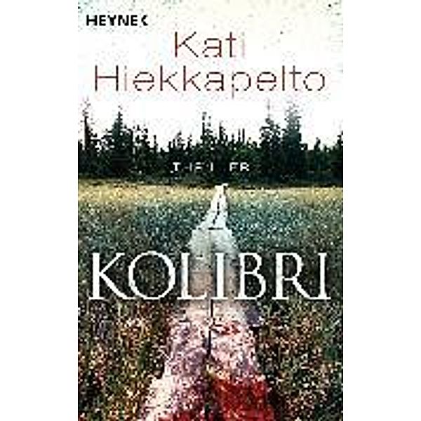 Kolibri / Kommissarin Anna Fekete Bd.1, Kati Hiekkapelto