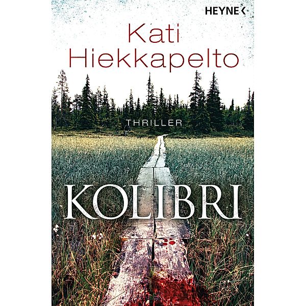 Kolibri / Kommissarin Anna Fekete Bd.1, Kati Hiekkapelto