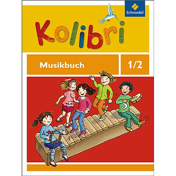 Kolibri - Musikbücher: Allgemeine Ausgabe 2012, Meinhard Ansohn, Pit Budde, Ulrike Meyerholz, Andreas Rubisch, Frigga Schnelle, Christine Sommer, Bettina Wallroth, Bettina Küntzel