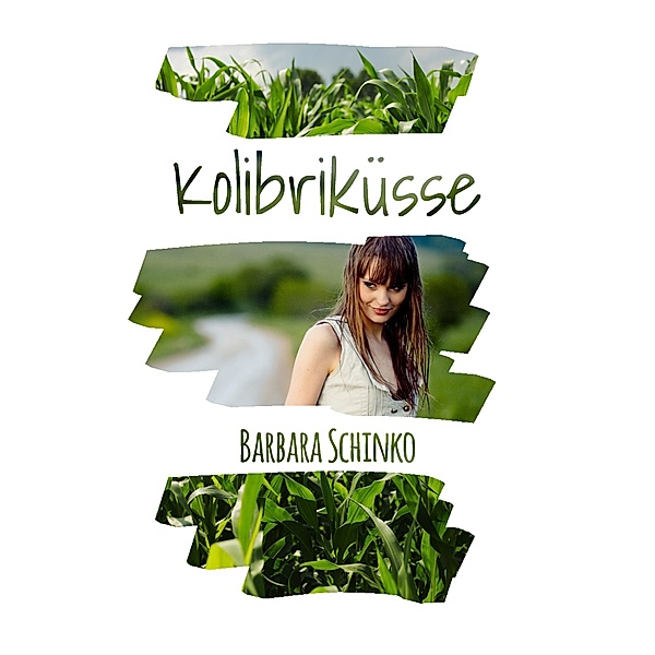 Kolibriküsse / Kiss of your Dreams Bd.2, Barbara Schinko