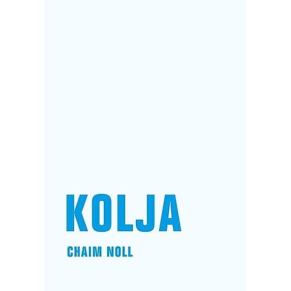 Kolja, Chaim Noll