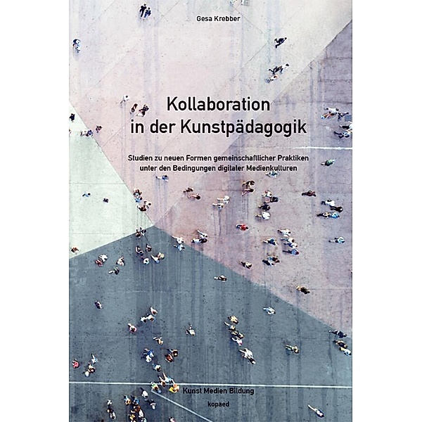 Kollaboration in der Kunstpädagogik, Gesa Krebber