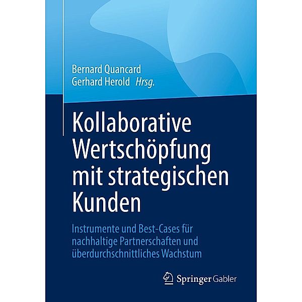 Kollaborative Wertschöpfung mit strategischen Kunden