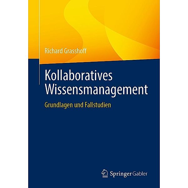 Kollaboratives Wissensmanagement, Richard Grasshoff