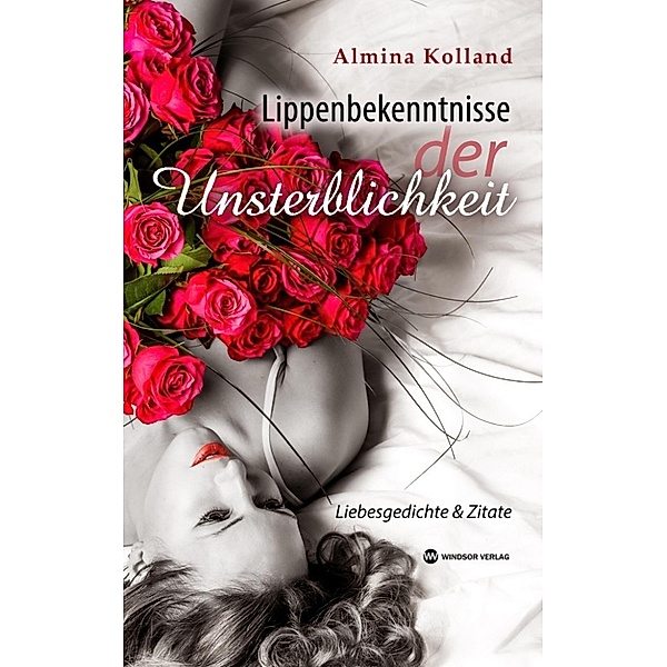 Kolland, A: Lippenbekenntnisse der Unsterblichkeit, Almina Kolland