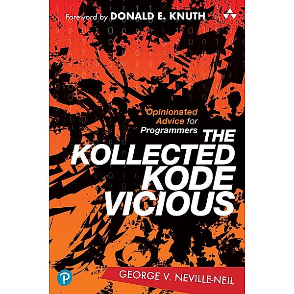Kollected Kode Vicious, The, George V. Neville-Neil