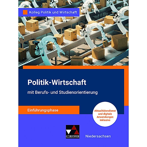 Kolleg Politik u. Wirt. NI Einführungsphase - neu, Kersten Ringe, Oliver Thiedig, Bernd Wessel, Jan Weber